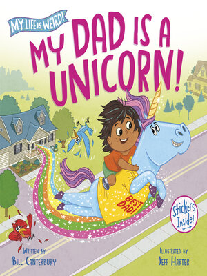 cover image of My Dad Is a Unicorn!